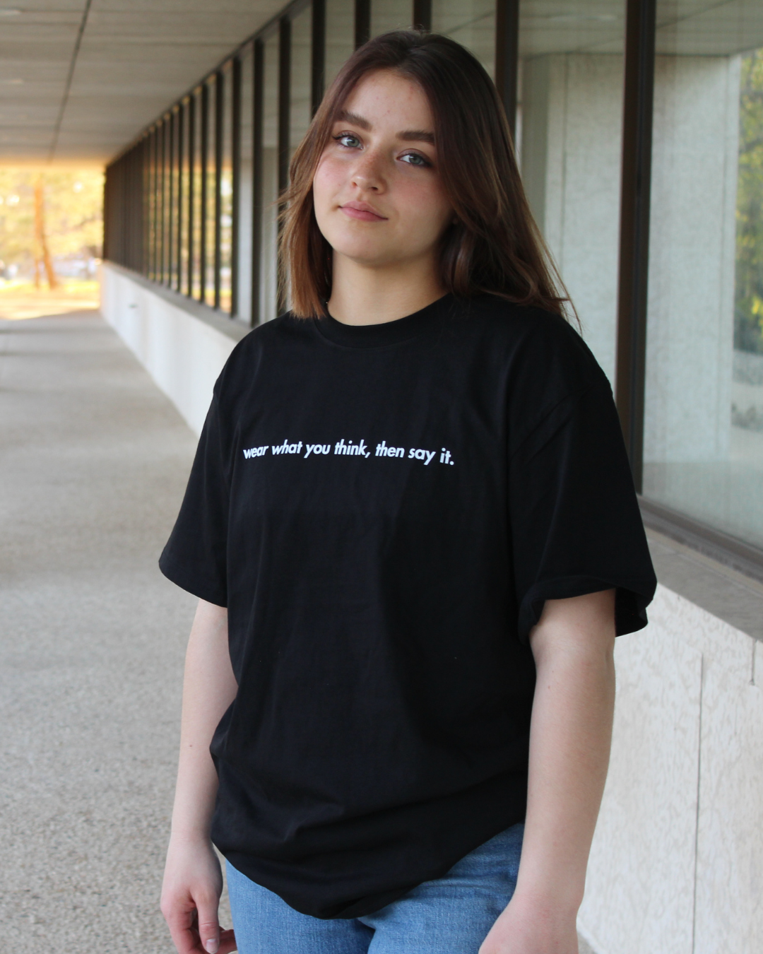 wear what you think, then say it: T-shirt